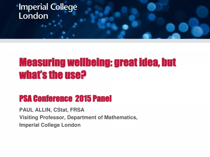 measuring wellbeing great idea but what s the use psa conference 2015 panel