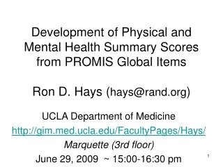 UCLA Department of Medicine gimd.ucla/FacultyPages/Hays/ Marquette (3rd floor)