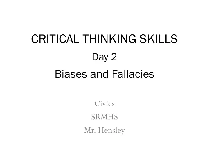 critical thinking skills day 2 biases and fallacies