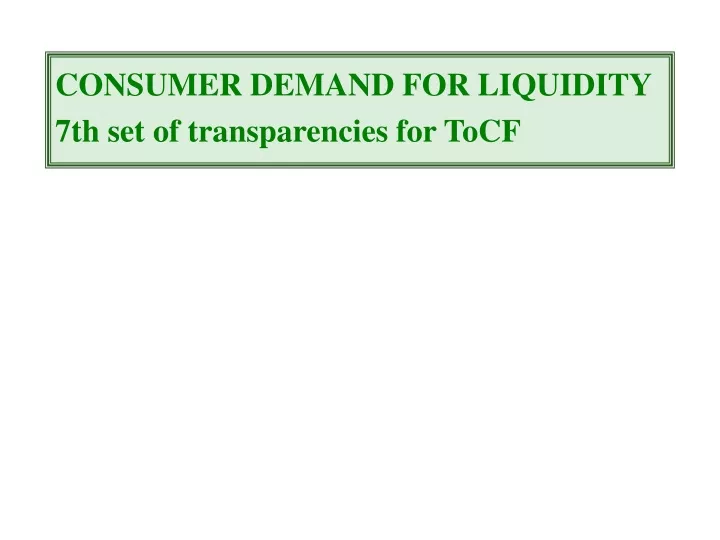 consumer demand for liquidity