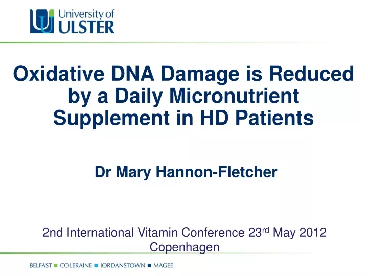 oxidative dna damage is reduced by a daily micronutrient supplement in hd patients