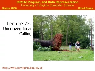 CS216: Program and Data Representation University of Virginia Computer Science
