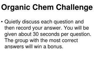 Organic Chem Challenge
