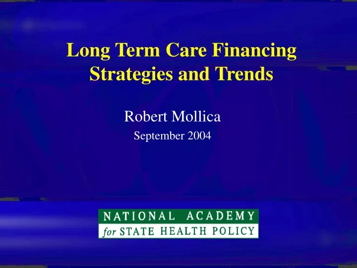 long term care financing strategies and trends