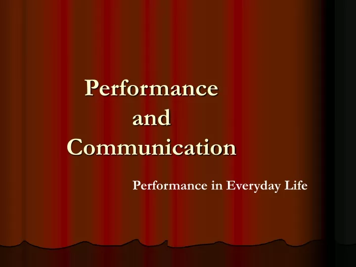 performance and communication