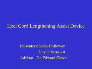 Heel Cord Lengthening Assist Device