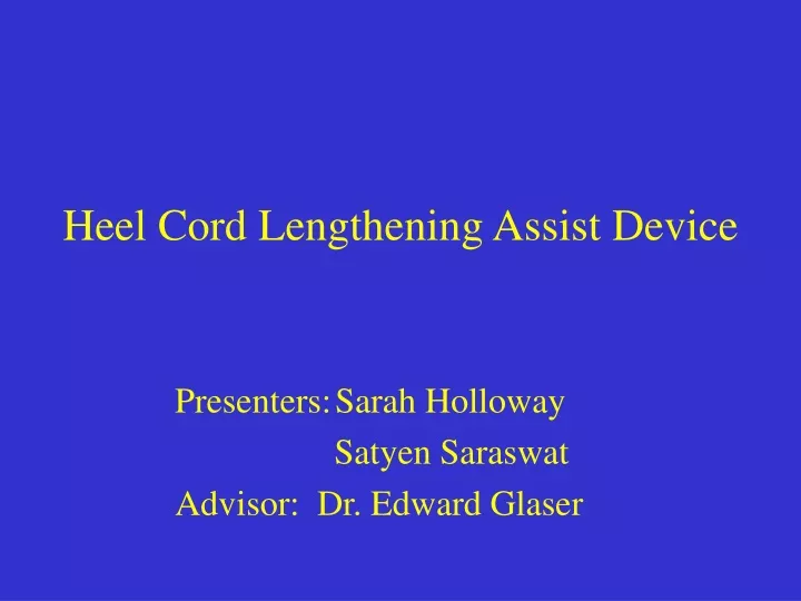 heel cord lengthening assist device
