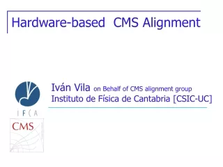Hardware-based  CMS Alignment