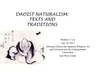 DAOIST NATURALISM:  TEXTS AND TRADITIONS