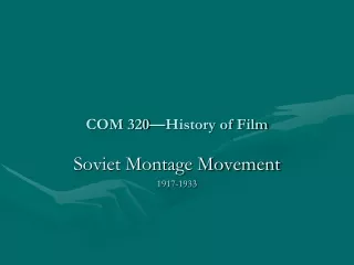 COM 320—History of Film