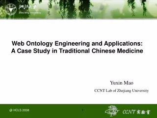 Web Ontology Engineering and Applications:  A Case Study in Traditional Chinese Medicine