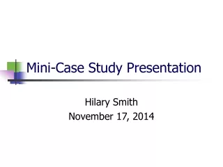 Mini-Case Study Presentation