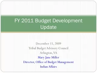 FY 2011 Budget Development Update