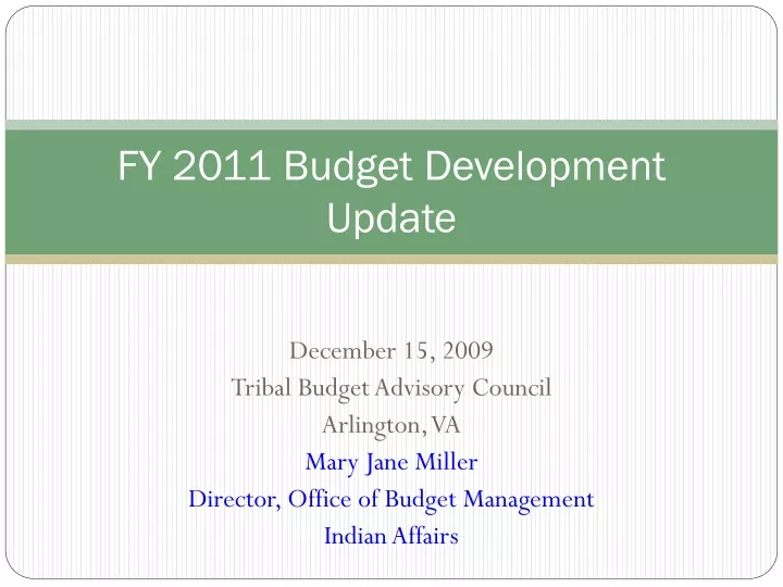 fy 2011 budget development update