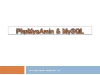 PhpMyaAmin  &amp; MySQL