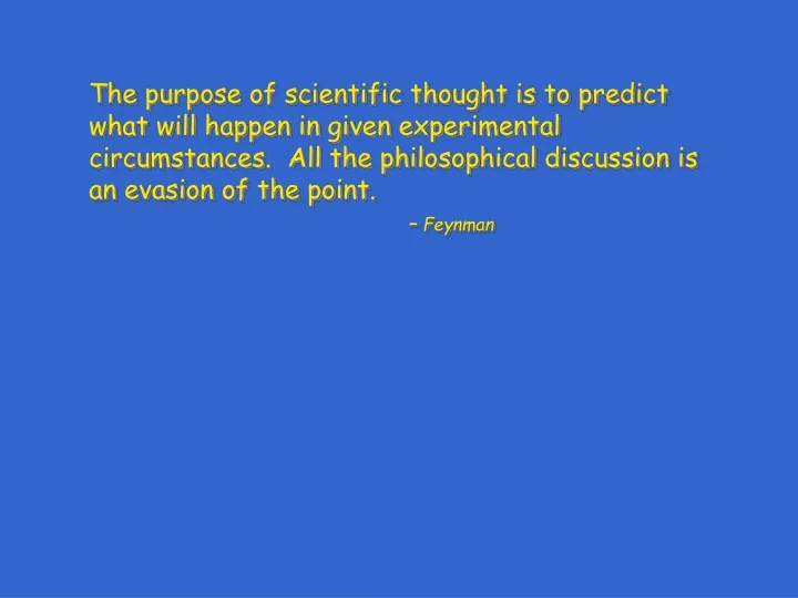 the purpose of scientific thought is to predict