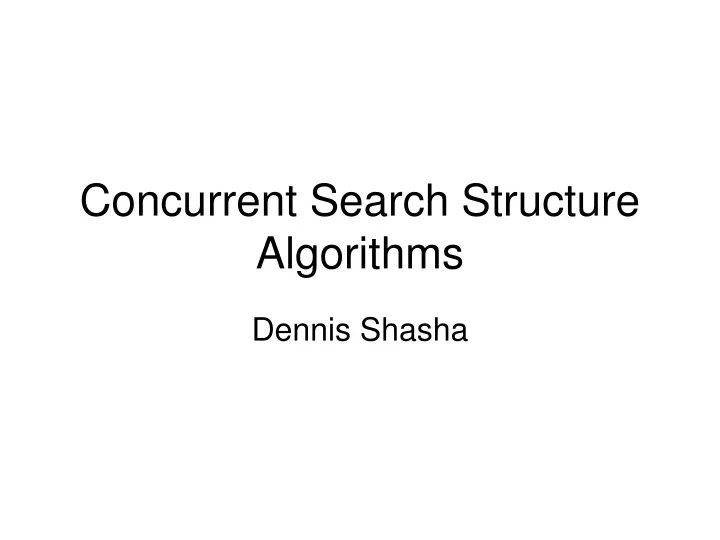 concurrent search structure algorithms