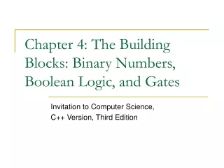 Chapter 4: The Building Blocks: Binary Numbers, Boolean Logic, and Gates