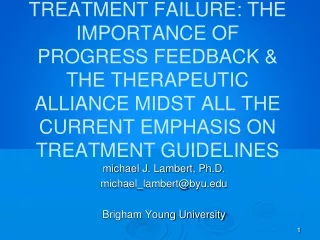 michael J. Lambert, Ph.D. michael_lambert@byu Brigham Young University