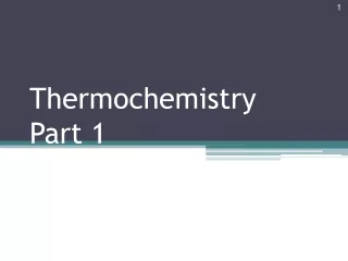 Thermochemistry  Part 1