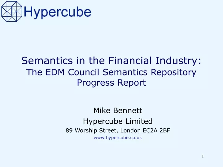 mike bennett hypercube limited 89 worship street london ec2a 2bf www hypercube co uk