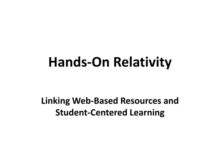 hands on relativity