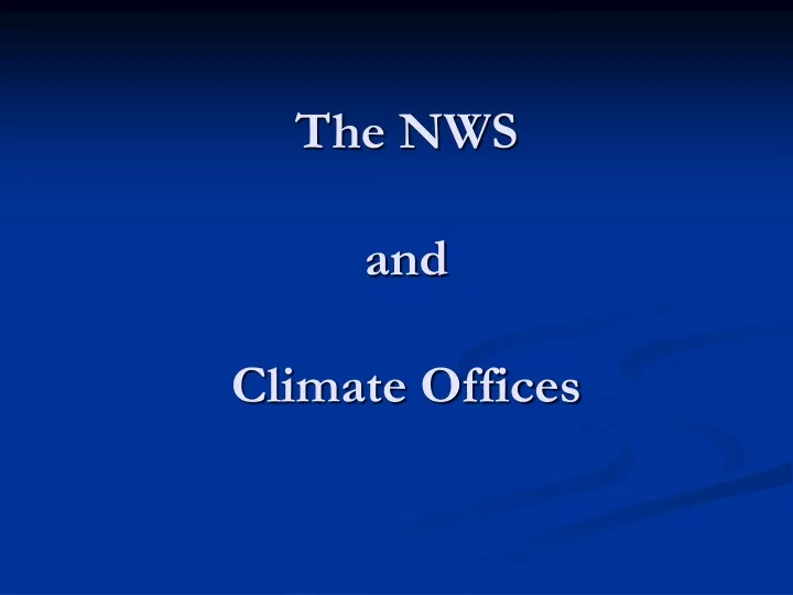 the nws and climate offices