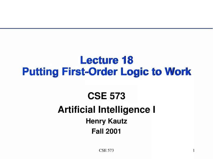 lecture 18 putting first order logic to work