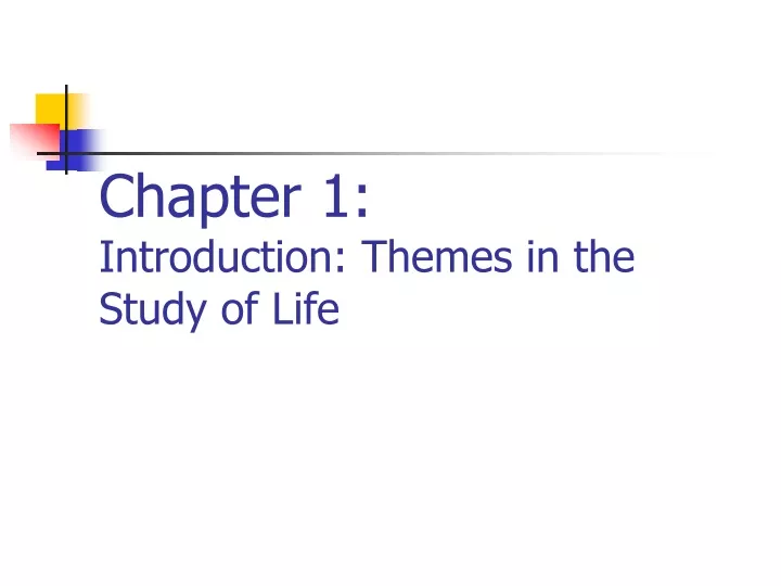 PPT - Chapter 1: Introduction: Themes In The Study Of Life PowerPoint ...