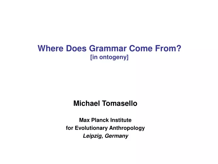 where does grammar come from in ontogeny