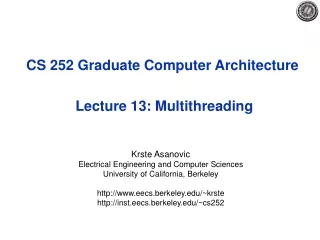 CS 252 Graduate Computer Architecture  Lecture 13: Multithreading