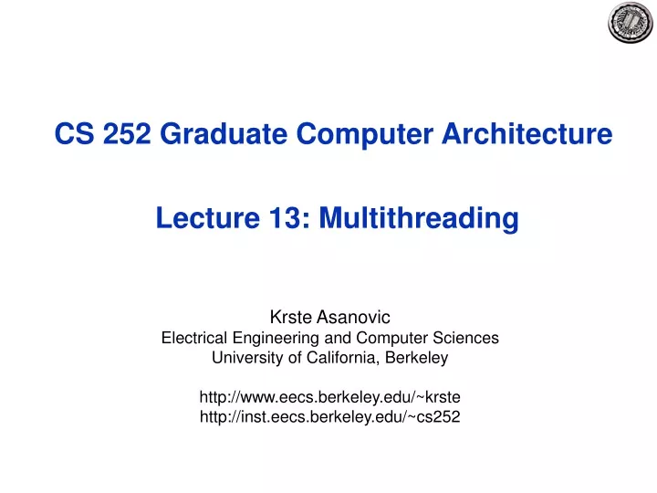 cs 252 graduate computer architecture lecture 13 multithreading