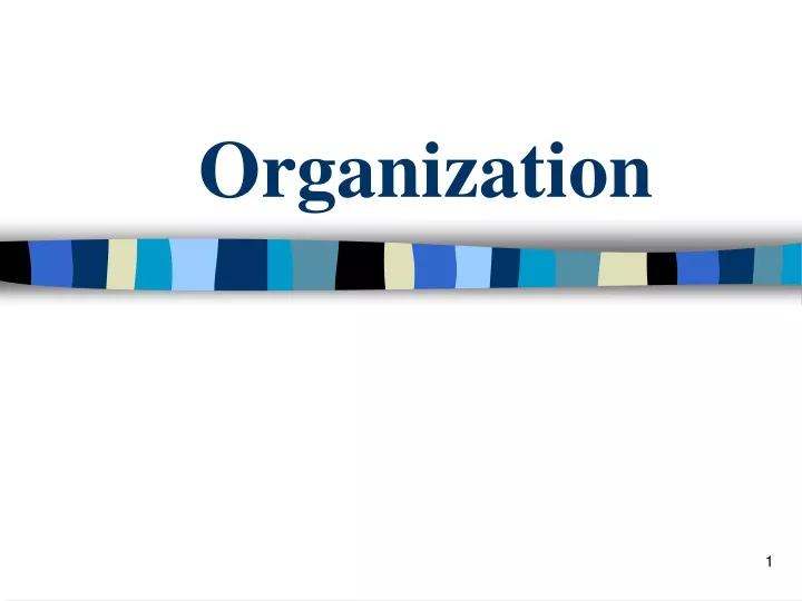 organization