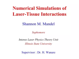 Numerical Simulations of  Laser-Tissue Interactions