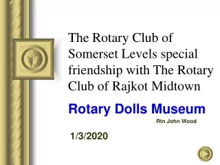 The Rotary Club of Somerset Levels special friendship with The Rotary Club of Rajkot Midtown
