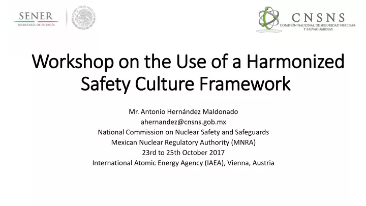 workshop on the use of a harmonized safety culture framework
