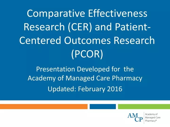 comparative effectiveness research cer and patient centered outcomes research pcor