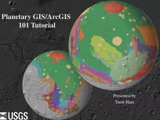 Planetary GIS/ArcGIS  101 Tutorial