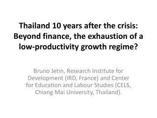 Since the crisis, ASEAN countries have entered a period of slow growth.