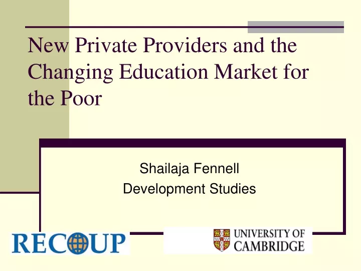 new private providers and the changing education market for the poor