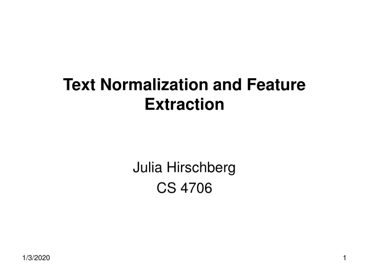 text normalization and feature extraction