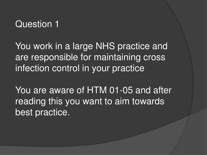 question 1 you work in a large nhs practice