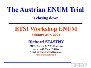 The Austrian ENUM Trial is closing down