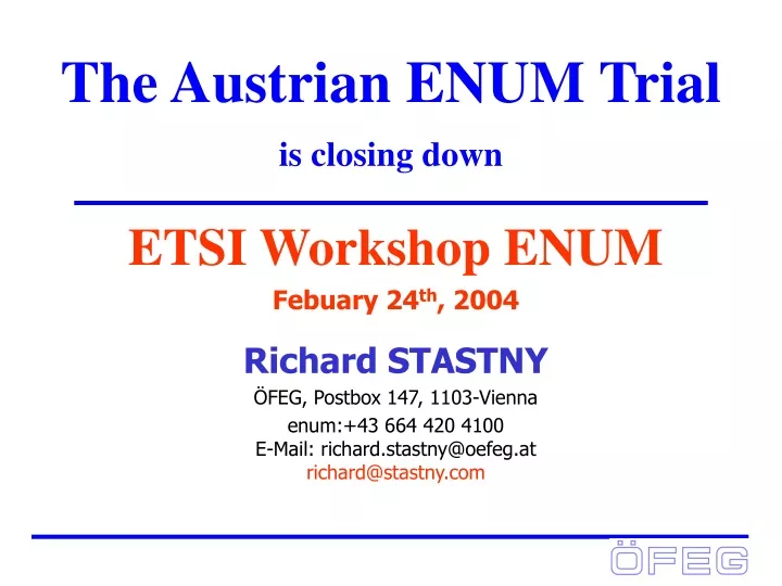 the austrian enum trial is closing down