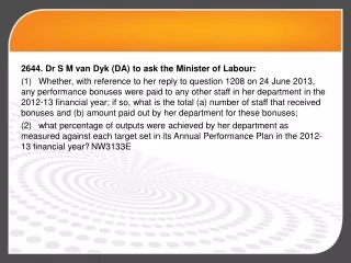 2644. Dr  S M van  Dyk  (DA) to ask the Minister of Labour: