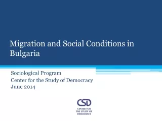 Migration and Social Conditions in Bulgaria