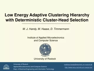 Low Energy Adaptive Clustering Hierarchy with Deterministic Cluster-Head Selection