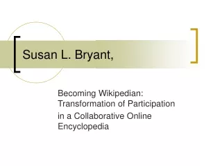 Susan L. Bryant,