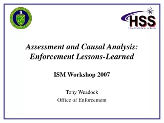 Assessment and Causal Analysis: Enforcement Lessons-Learned