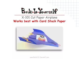 X-101 Cut Paper Airplane Works best with Card Stock Paper